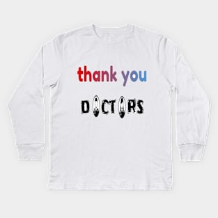 thank you doctors Kids Long Sleeve T-Shirt